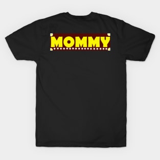 Mommy T-Shirt